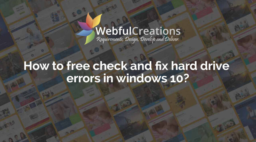How to free check and fix hard drive errors in windows 10?